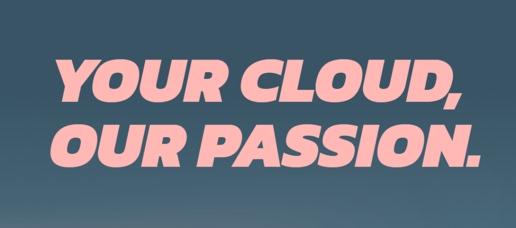 Your cloud, our passion